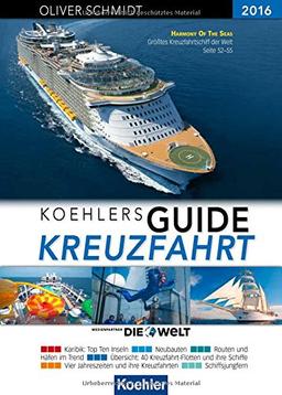 Koehlers Guide Kreuzfahrt 2016 - Der Ratgeber für IHRE Kreuzfahrt