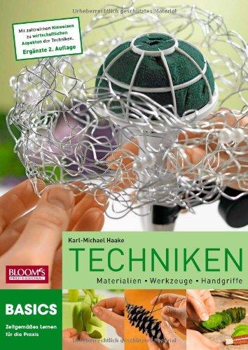 Techniken: Materialien - Werkzeuge - Handgriffe