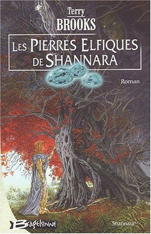 Shannara, Tome 2 : Les pierres elfiques de Shannara