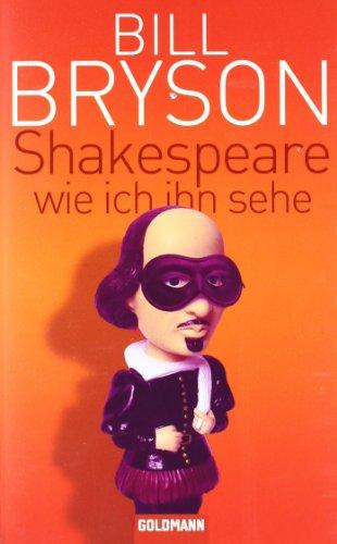 Shakespeare - wie ich ihn sehe