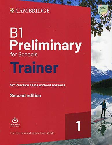 B1 Preliminary for Schools Trainer 1 for the Revised 2020 Ex