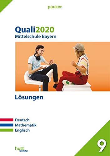 Quali 2020 - Mittelschule Bayern: Originalprüfungen mit Trainingsteil für die Fächer Deutsch, Mathematik und Englisch sowie Audio-CD für Englisch (pauker.)