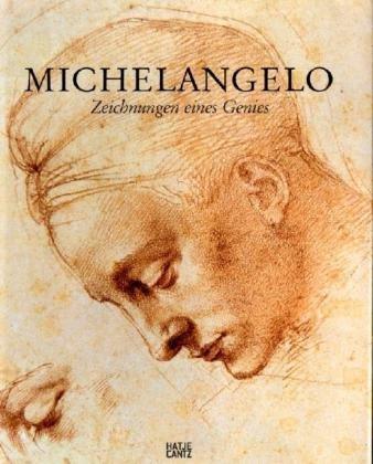 Michelangelo. Zeichnungen eines Genies