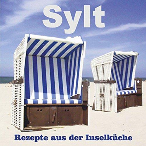 Sylt: Rezepte aus der Inselküche