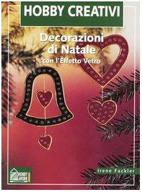 Decorazioni di Natale con l'effetto vetro (L'hobby di creare)