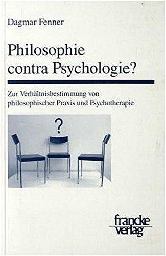 Philosophie contra Psychologie? (Basler Studien zur Philosophie)