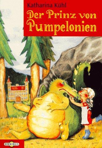 Der Prinz von Pumpelonien. ( Ab 8 J.).