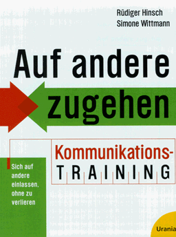 Auf andere zugehen. Kommunikationstraining