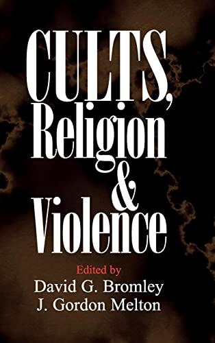 Cults, Religion, and Violence