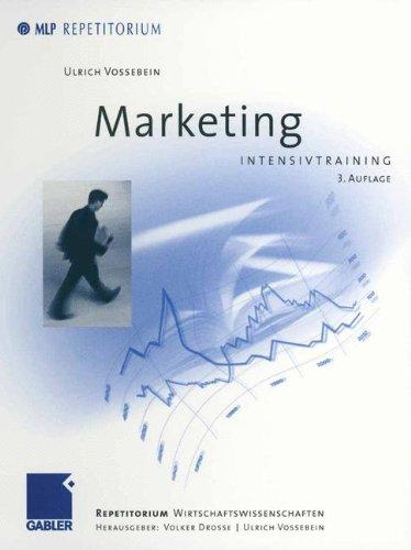 Intensivtraining Marketing (MLP Repetitorium: Repetitorium Wirtschaftswissenschaften)