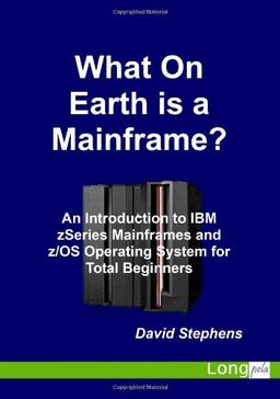 What On Earth is a Mainframe?