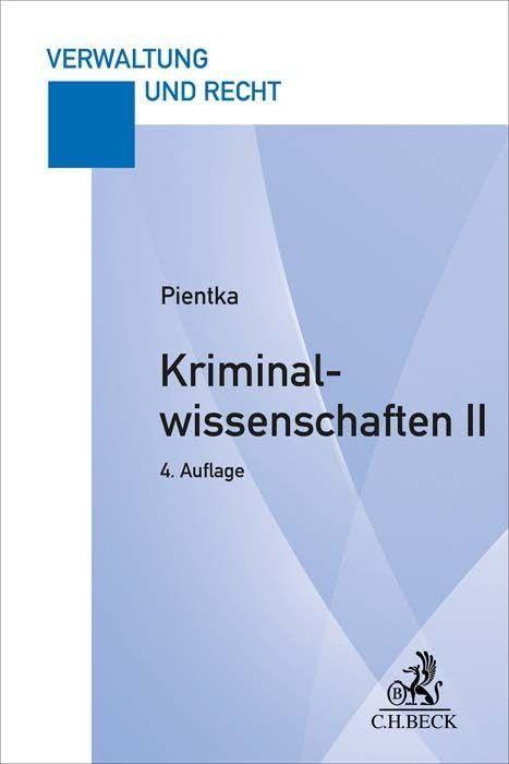 Kriminalwissenschaften II: Hauptstudium 1 (Verwaltung und Recht)