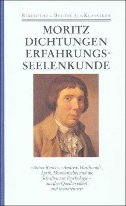 Werke in zwei Bänden: Band 1: Dichtungen und Schriften zur Erfahrungsseelenkunde: BD 1