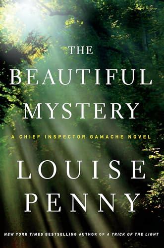 The Beautiful Mystery (Chief Inspector Gamache: Thorndike Press large print mystery)