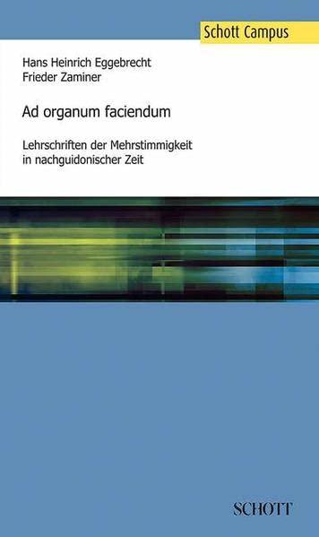 Ad organum faciendum: Lehrschriften der Mehrstimmigkeit in nachguidonischer Zeit