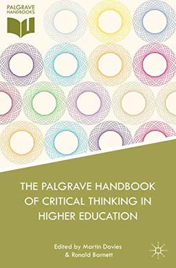 The Palgrave Handbook of Critical Thinking in Higher Education