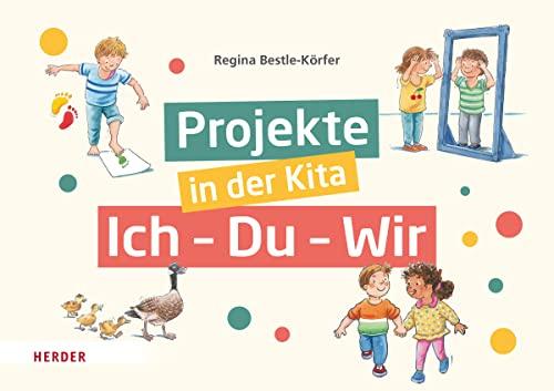 Projekte in der Kita: Ich-Du-Wir