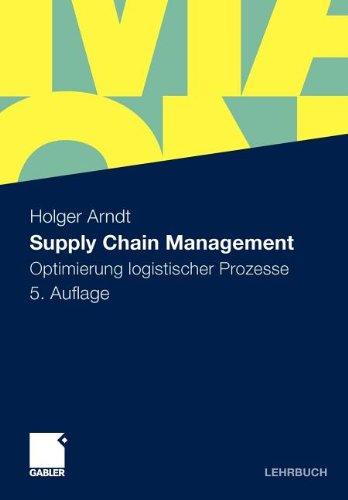 Supply Chain Management: Optimierung logistischer Prozesse