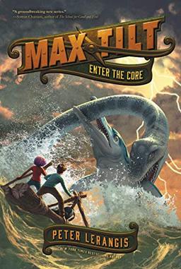 Max Tilt: Enter the Core (Max Tilt, 3, Band 3)