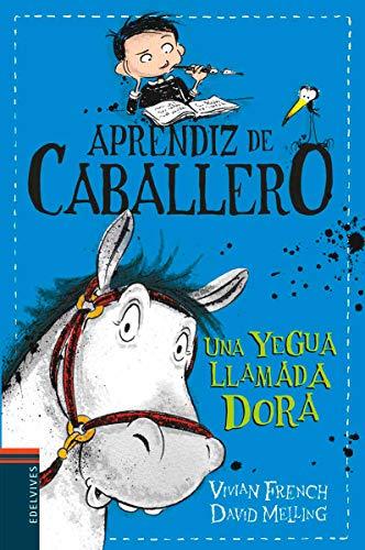 Una Yegua Llamada Dora (Aprendiz de caballero, Band 2)