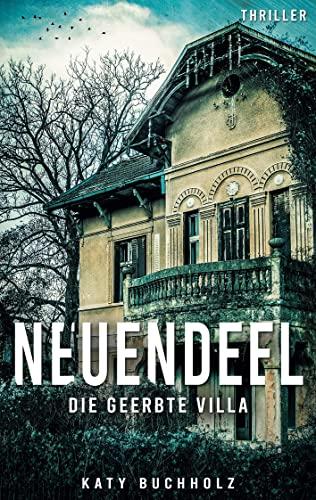 Neuendeel: Die geerbte Villa