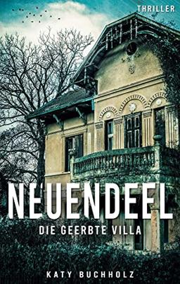 Neuendeel: Die geerbte Villa