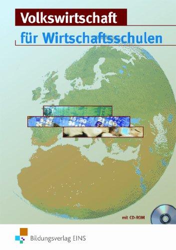 Volkswirtschaft für Wirtschaftsschulen. Bayern. Lehr- und Fachbuch