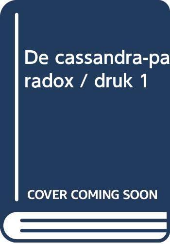 De cassandra-paradox/druk 1