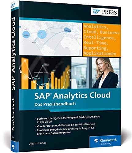 SAP Analytics Cloud: Reporting, Planung, Predictive Analytics und Anwendungsdesign (SAP PRESS)