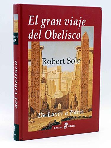 EL GRAN VIAJE DEL OBELISCO (Ensayo histórico)