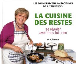 La cuisine des restes : se régaler avec trois fois rien