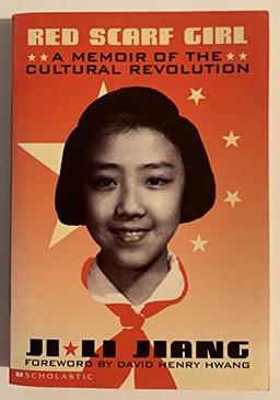 Red Scarf Girl: A Memoir of the Cultural Revolution