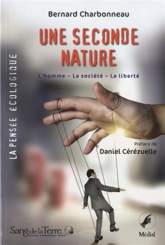 Une seconde nature : l'homme, la société, la liberté