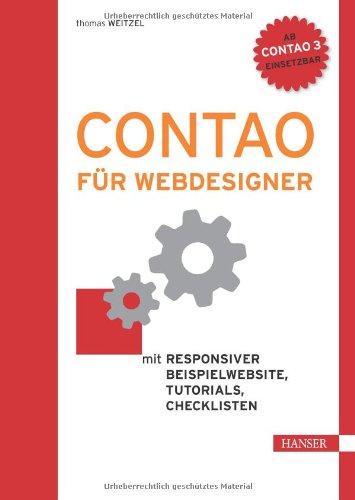 Contao für Webdesigner: Mit responsiver Beispielwebsite, Tutorials, Checklisten