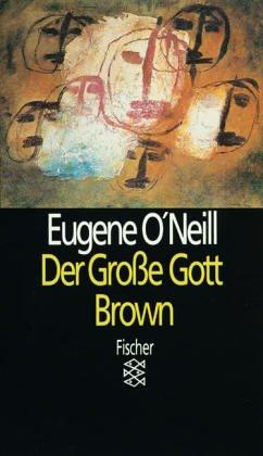 Der große Gott Brown: Stück in 4 Akten mit einem Vor- und einem Nachspiel: Stück in 4 Akten mit einem Vor- und einem Nachspiel. (Theater Funk Fernsehen)