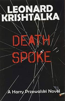 Death Spoke (A Harry Przewalski Novel, Band 2)