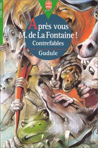 APRES VOUS, M DE LA FONTAINE ! Contrefables (Hachette Jeunesse)