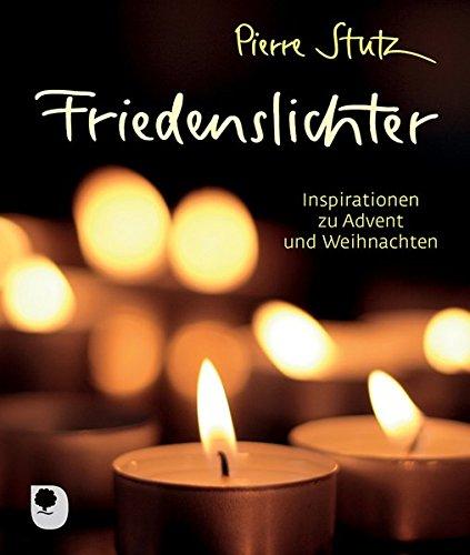 Friedenslichter: Inspirationen zu Advent und Weihnachten (Eschbacher Mini)