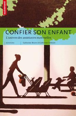 Confier son enfant : l'univers des assistantes maternelles