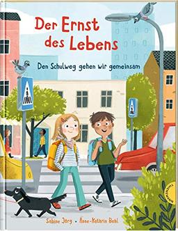 Der Ernst des Lebens: Den Schulweg gehen wir gemeinsam: Vorlesegeschichte zum Thema Straßenverkehr