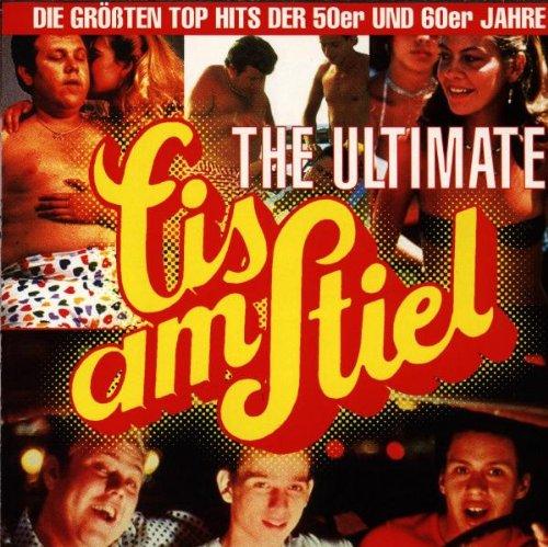 Eis am Stiel - The Ultimate Vol. 1