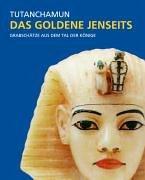 Tutanchamun, Das goldene Jenseits