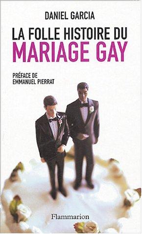 La folle histoire du mariage gay