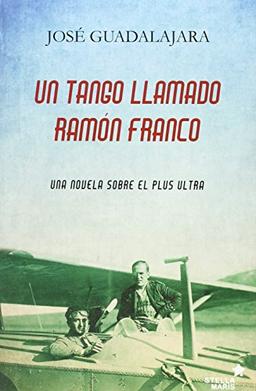 Un tango llamado Ramón Franco