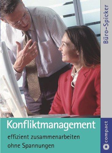 Compact Büro-Spicker Konfliktmanagement. Effizient zusammenarbeiten ohne Spannungen