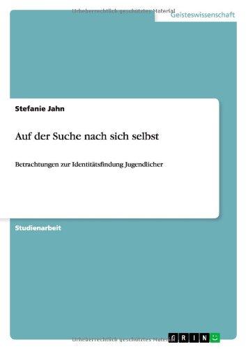 Auf der Suche nach sich selbst: Betrachtungen zur Identitätsfindung Jugendlicher