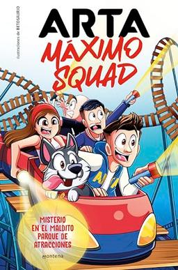 Arta Máximo Squad 3 - Misterio en el maldito parque de atracciones (Lo más visto, Band 3)