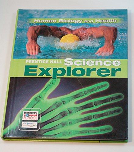 Prentice Hall Science Explorer: Human Biology And Health