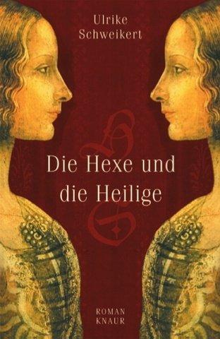 Die Hexe und die Heilige