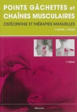 Points gâchettes et chaînes fonctionnelles musculaires : ostéopathie et en thérapie manuelle